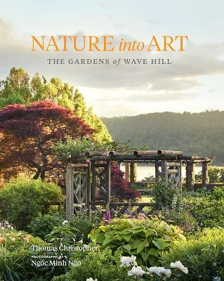 Book cover for Nature Into Art: The Gardens of Wave Hill