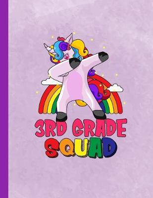 Book cover for Dabbing Unicorn 3rd Grade Squad Notebook