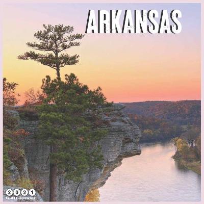 Book cover for Arkansas 2021 Wall Calendar
