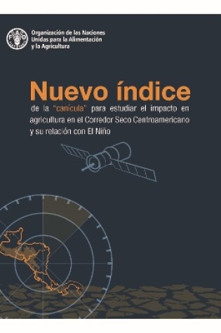 Cover of Nuevo índice de la "canícula" para estudiar el impacto en agricultura en el Corredor Seco Centroamericano y su relación con El Niño