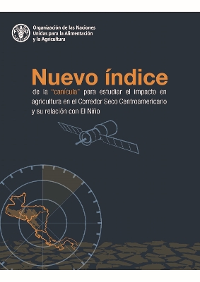 Book cover for Nuevo índice de la "canícula" para estudiar el impacto en agricultura en el Corredor Seco Centroamericano y su relación con El Niño