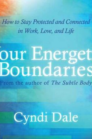 Cover of Your Energetic Boundaries