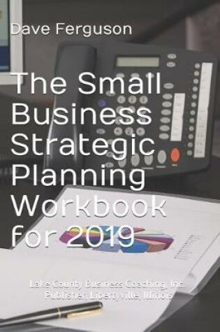 Cover of The Small Business Strategic Planning Workbook
