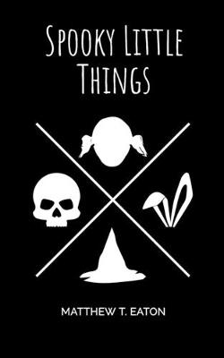 Book cover for Spooky Little Things