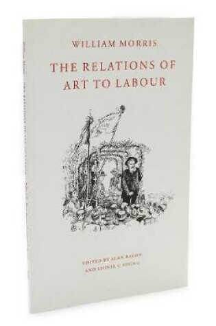 Cover of The Relations of Art to Labour