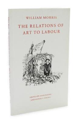 Book cover for The Relations of Art to Labour