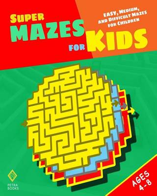 Book cover for Super Mazes for Kids