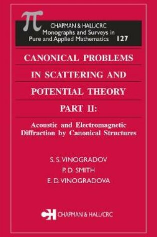 Cover of Canonical Problems in Scattering and Potential Theory Part II