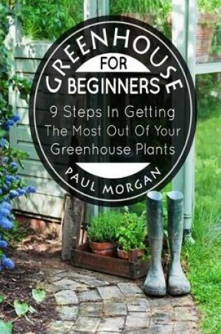 Cover of Greenhouse for Beginners