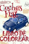 Book cover for &#9996; Coches Fiat &#9998; Libro de Colorear Carros Colorear Niños 7 Años &#9997; Libro de Colorear Infantil
