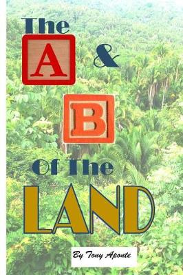 Book cover for The A & B of the Land