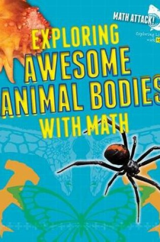 Cover of Exploring Awesome Animal Bodies with Math