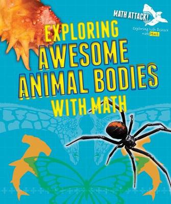 Cover of Exploring Awesome Animal Bodies with Math