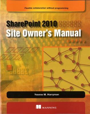 Book cover for SharePoint 2010 Site Owner's Manual