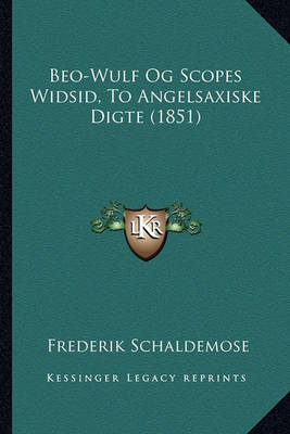 Book cover for Beo-Wulf Og Scopes Widsid, to Angelsaxiske Digte (1851)