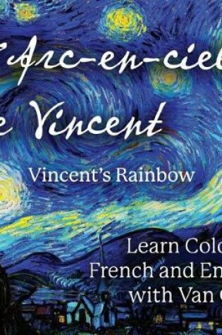 Cover of L'Arc-en-ciel de Vincent / Vincent's Rainbow
