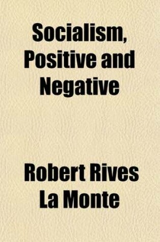 Cover of Socialism, Positive and Negative