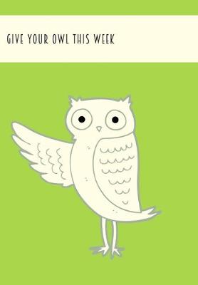 Book cover for Give Your Owl This Week