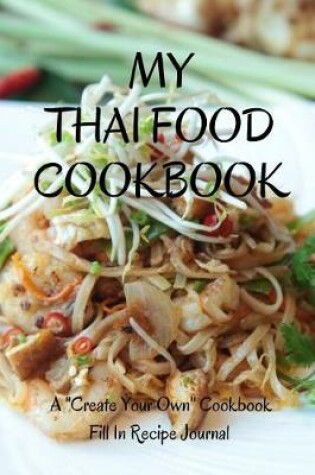 Cover of My Thai Food Cookbook