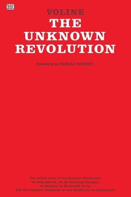 Book cover for The Unknown Revolution, 1917-21