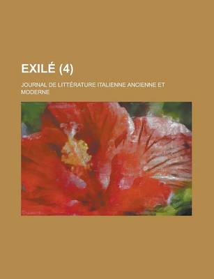 Book cover for Exile; Journal de Litterature Italienne Ancienne Et Moderne (4)