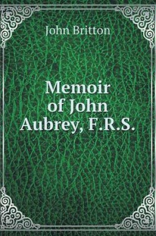 Cover of Memoir of John Aubrey, F.R.S