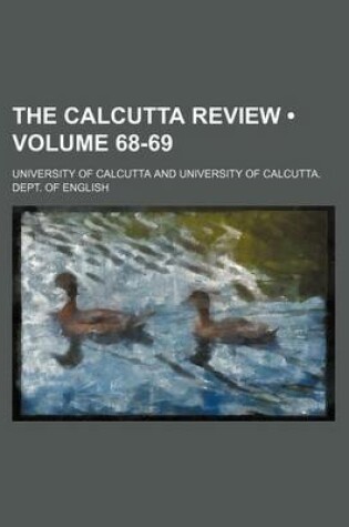 Cover of The Calcutta Review (Volume 68-69)
