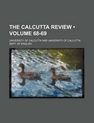 Book cover for The Calcutta Review (Volume 68-69)