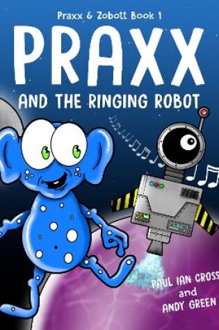 Cover of Praxx & the Ringing Robot