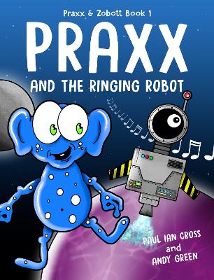 Book cover for Praxx & the Ringing Robot