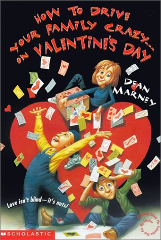 Book cover for How to Drive Your Family Crazy. . . on Valentine's Day