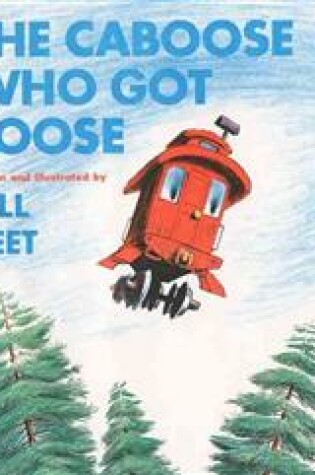 Cover of Caboose Who Got Loose, the