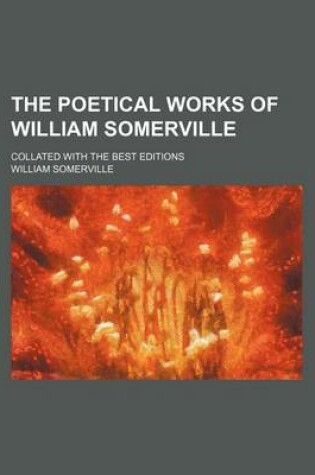 Cover of The Poetical Works of William Somerville; Collated with the Best Editions