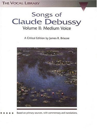 Book cover for Songs of Claude Debussy - Volume II