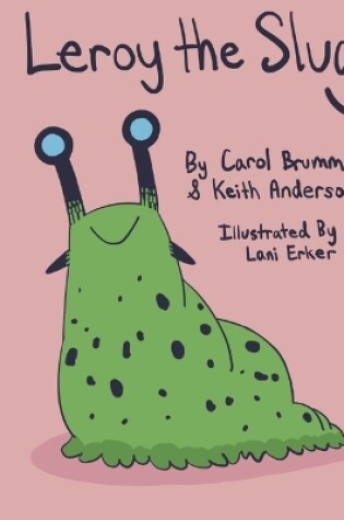 Cover of Leroy the Slug