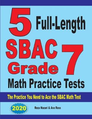 Book cover for 5 Full-Length SBAC Grade 7 Math Practice Tests