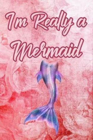 Cover of I'm Really a Mermaid