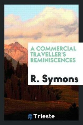Cover of A Commercial Traveller's Reminiscences