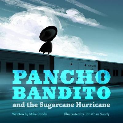 Book cover for Pancho Bandito and the Sugarcane Hurricane