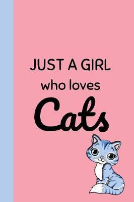 Book cover for Just A Girl Who Loves Cats