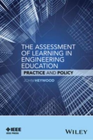 Cover of The Assessment of Learning in Engineering Education