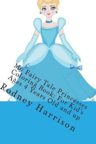 Cover of My Fairy Tale Princesses Coloring Book