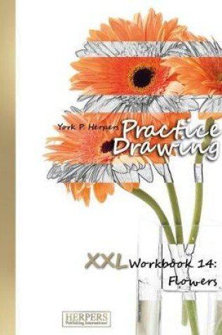 Cover of Practice Drawing - XXL Workbook 14