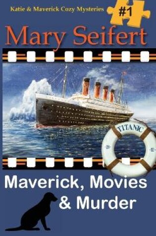 Cover of Maverick, Movies & Murder