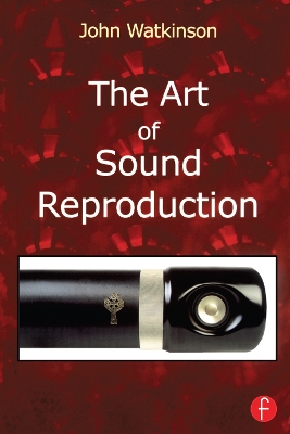 Book cover for The Art of Sound Reproduction