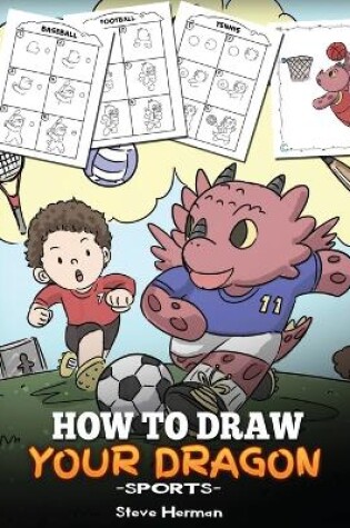 Cover of How To Draw Your Dragon (Sports)