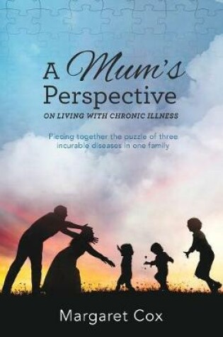 Cover of A Mum's Perspective on Living with Chronic Illness