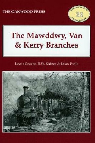 Cover of The Mawddwy, Van and Kerry Branches