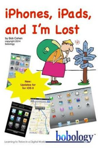 Cover of Iphones, Ipads, and I'm Lost