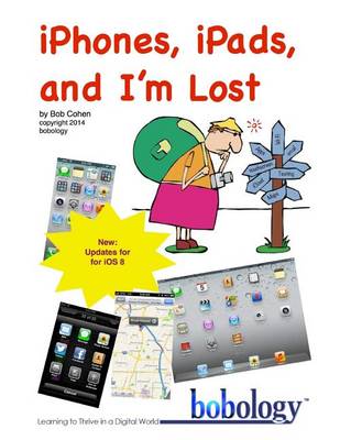 Book cover for Iphones, Ipads, and I'm Lost